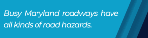 hazardous roadways