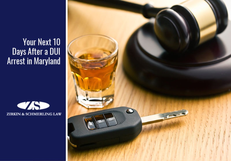 Your Next 10 Days After a DUI Arrest in Maryland