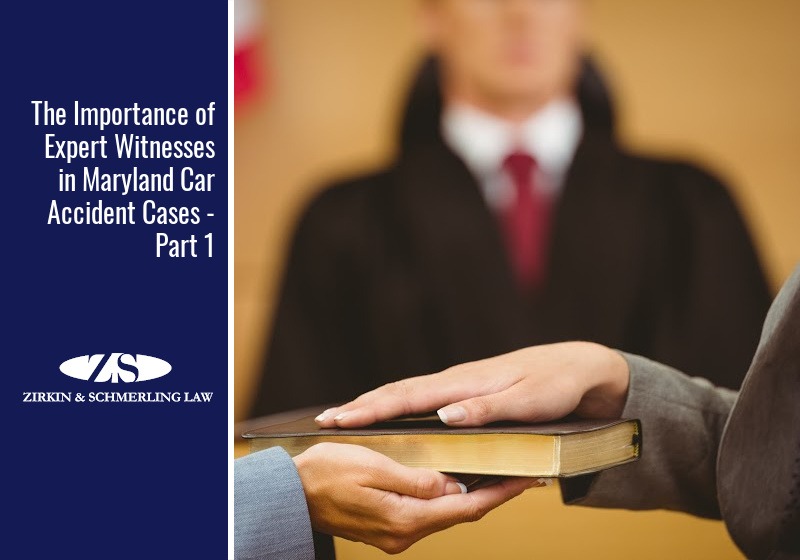 Part 1 – The Importance of Expert Witnesses in Maryland Car Accident Cases