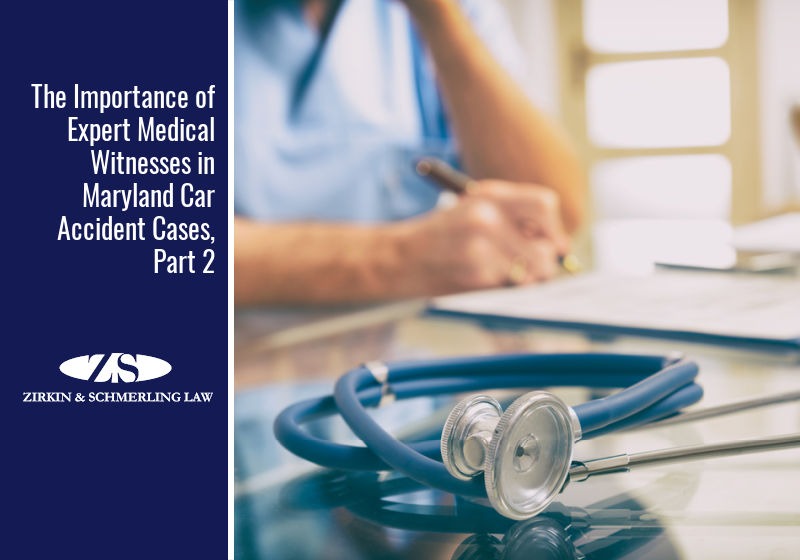 The Importance of Expert Medical Witnesses in Maryland Car Accident Cases