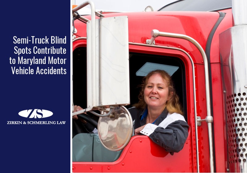 Semi-Truck Blind Spots Contribute to Maryland Motor Vehicle Accidents