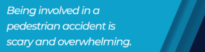 pedestrian accident is scary