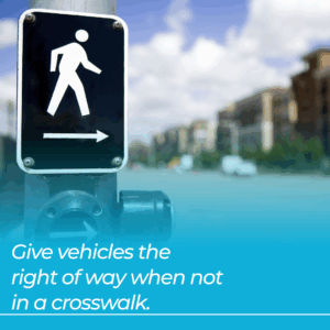 vehicles rights of way when not in crosswalk