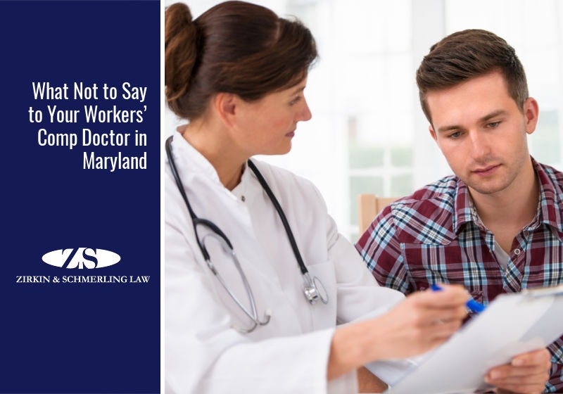 What Not to Say to Your Workers’ Comp Doctor in Maryland