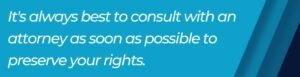 consult with attorney asap